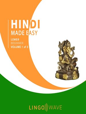 cover image of Hindi Made Easy: Lower Beginner, Volume 1